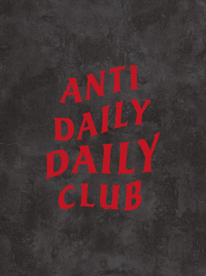 ANTI DAILY DAILY CLUB – Bild 3