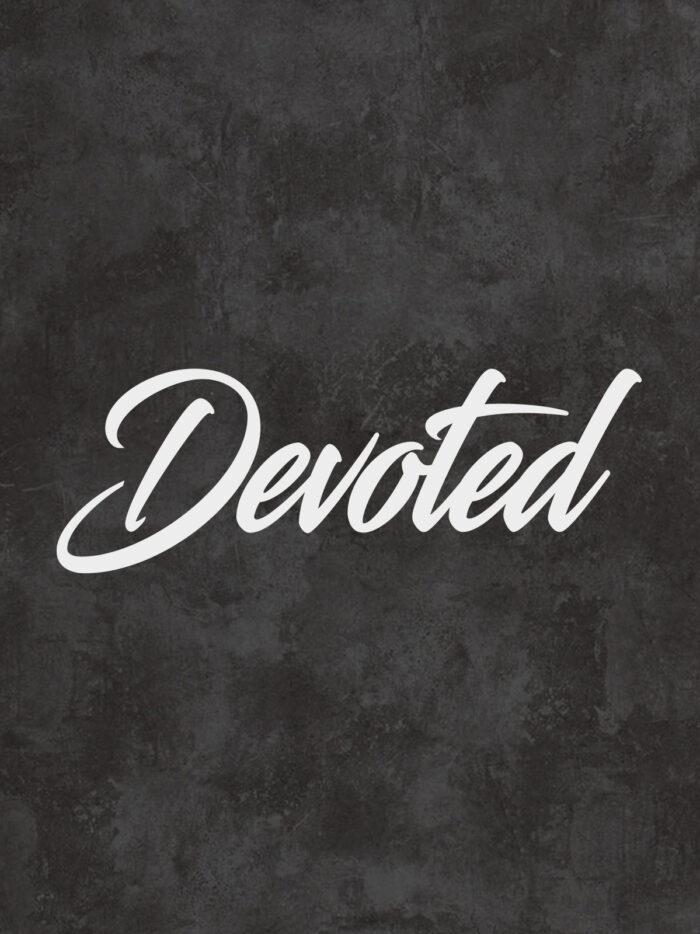 DEVOTED [big]
